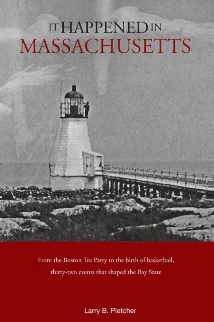 Dan Spinella, Larry Pletcher - It Happened in Massachusetts, E-bok