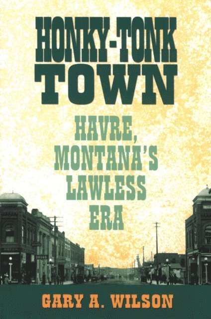 Gary A. Wilson - Honky-Tonk Town, E-bok