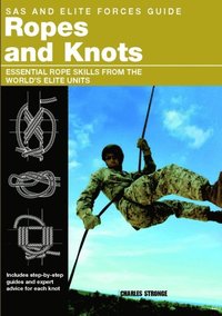 SAS and Elite Forces Guide Ropes and Knots