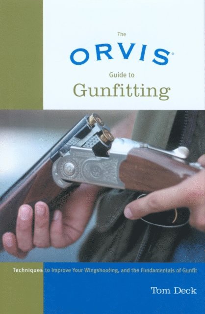 Tom Deck - Orvis Guide to Gunfitting, E-bok