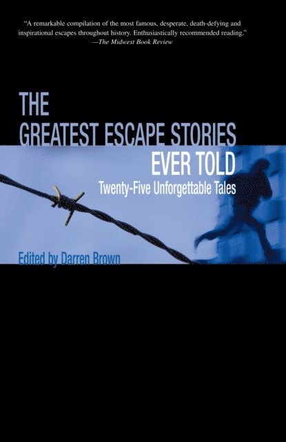 Darren Brown - Greatest Escape Stories Ever Told, E-bok