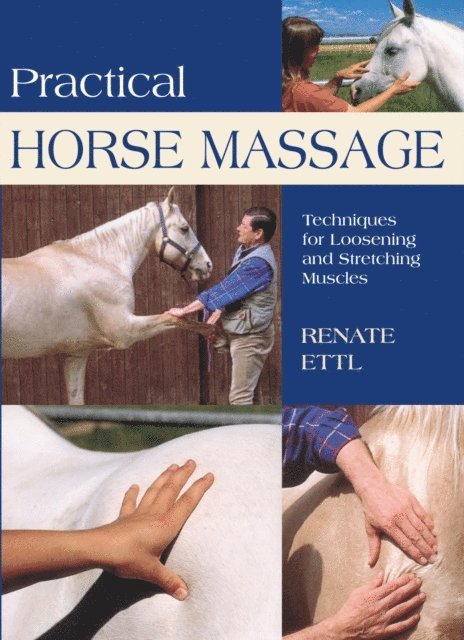 Renate Ettl - Practical Horse Massage, E-bok. Tillgänglighet: Lägg i varukorg