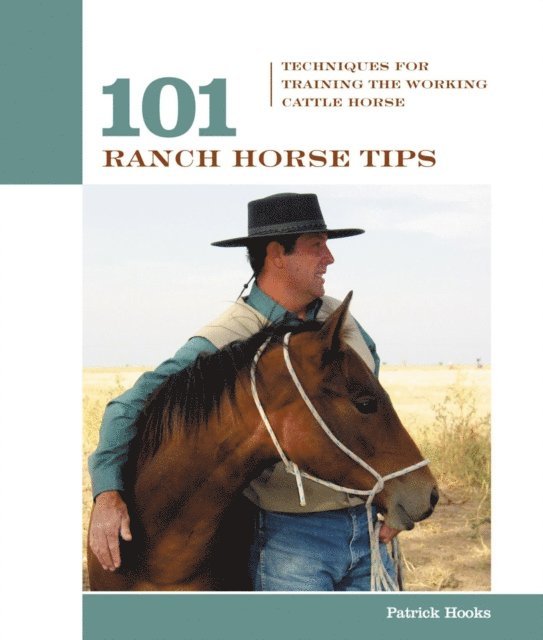 Patrick Hooks - 101 Ranch Horse Tips, E-bok