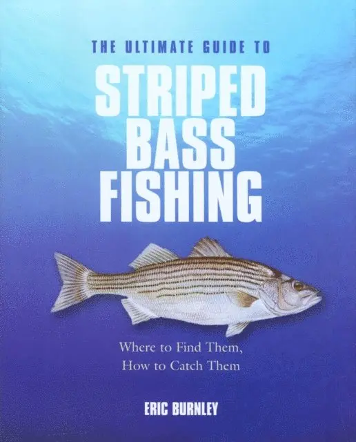Eric Burnley - Ultimate Guide to Striped Bass Fishing, E-bok. Tillgänglighet: Lägg i varukorg
