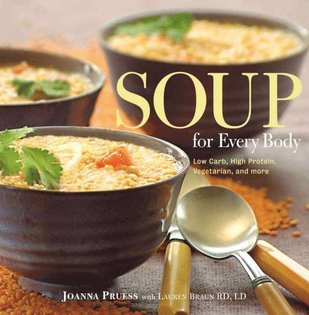 Lauren Braun, Joanna Pruess - Soup for Every Body, E-bok. Tillgänglighet: Lägg i varukorg