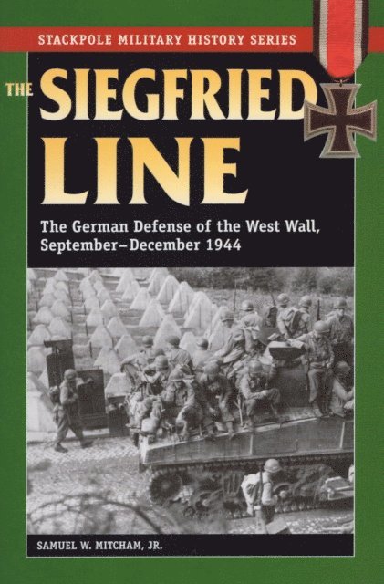 Samuel W. Mitcham - Siegfried Line, E-bok