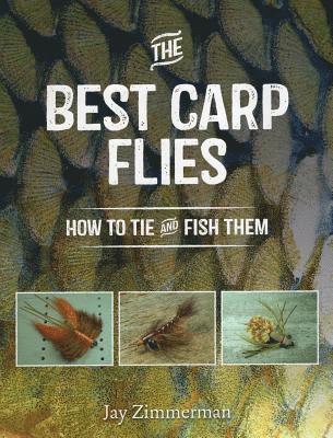 Jay Zimmerman - Best Carp Flies, E-bok