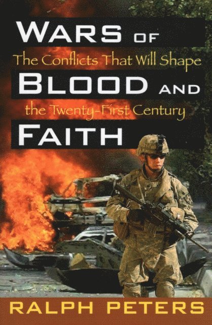 Ralph Peters - Wars of Blood and Faith, E-bok. Tillgänglighet: Lägg i varukorg