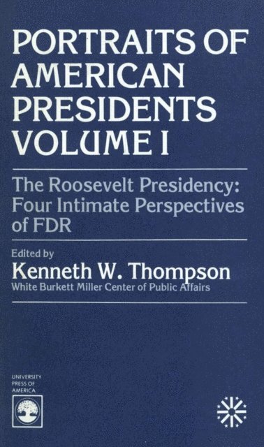 Kenneth W. Thompson - Roosevelt Presidency, E-bok