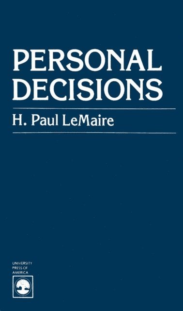 Paul H. LeMaire - Personal Decisions, E-bok
