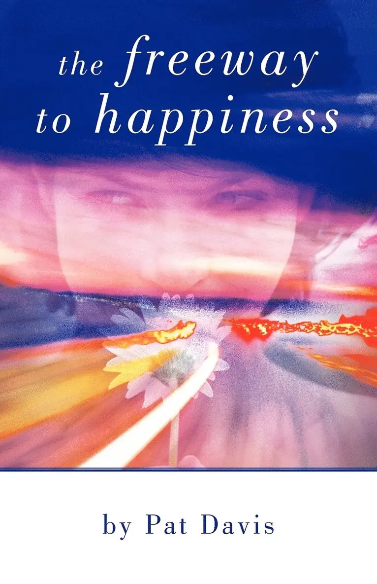 Pat Davis - Freeway to Happiness, Häftad. Tillgänglighet: Lägg i varukorg
