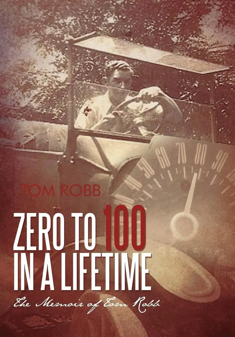 Tom Robb - Zero to 100 in a Lifetime, Inbunden. Tillgänglighet: Lägg i varukorg