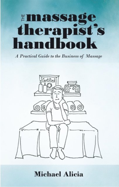 Massage Therapist's Handbook