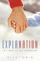 Rick Tobin - Explanation, Inbunden