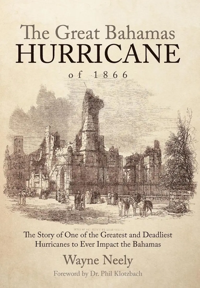 Wayne Neely - Great Bahamas Hurricane of 1866, Inbunden. Tillgänglighet: Lägg i varukorg