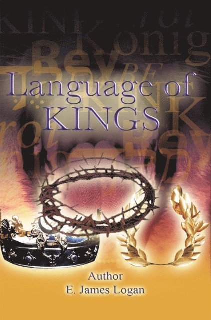 E. James Logan - Language of Kings, E-bok