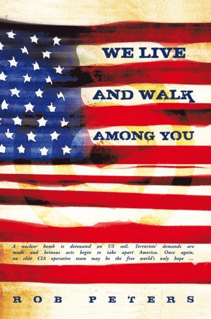 Rob Peters - We Live and Walk Among You, E-bok