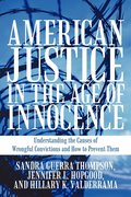 American Justice in the Age of Innocence