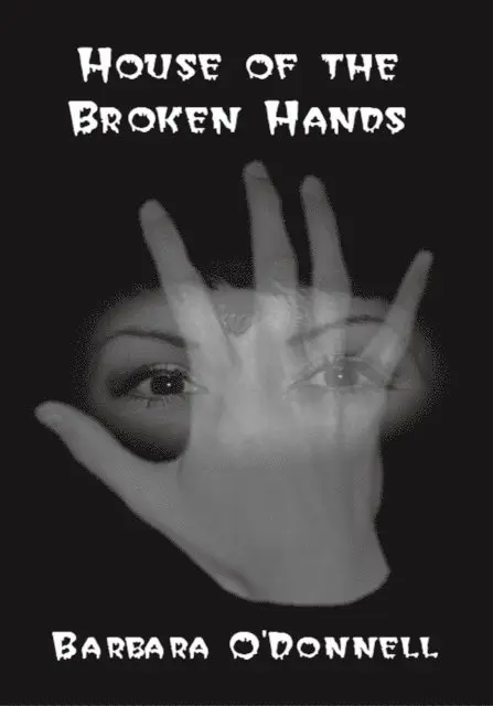 Barbara O'Donnell - House of the Broken Hands, E-bok. Tillgänglighet: Lägg i varukorg