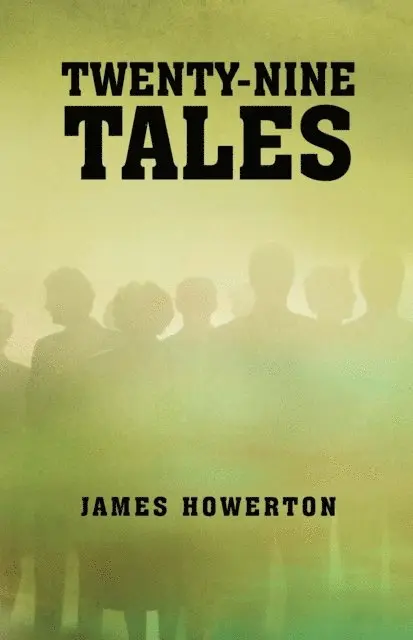 James Howerton - Twenty-Nine Tales, E-bok. Tillgänglighet: Lägg i varukorg
