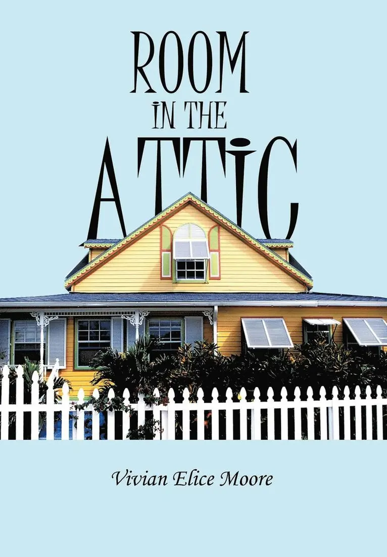 Vivian E Moore - Room in the Attic, Inbunden. Tillgänglighet: Lägg i varukorg