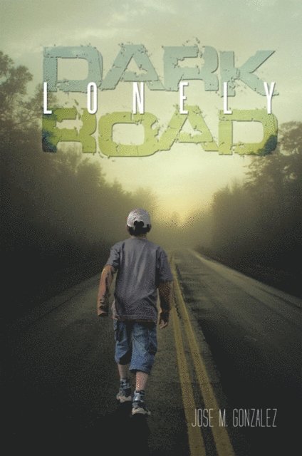 Jose M. Gonzalez - Dark Lonely Road, E-bok