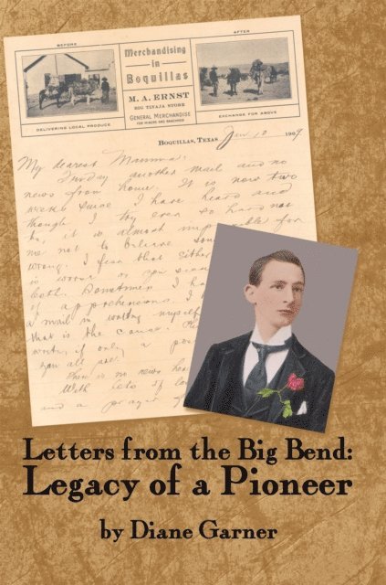 Diane Garner - Letters from the Big Bend: Legacy of a Pioneer, E-bok