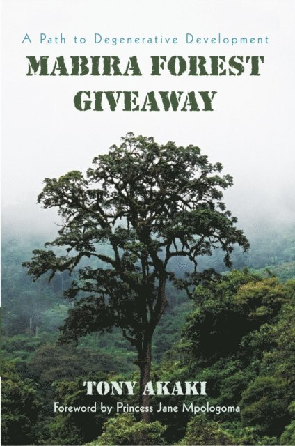 Tony Akaki - Mabira Forest Giveaway, E-bok