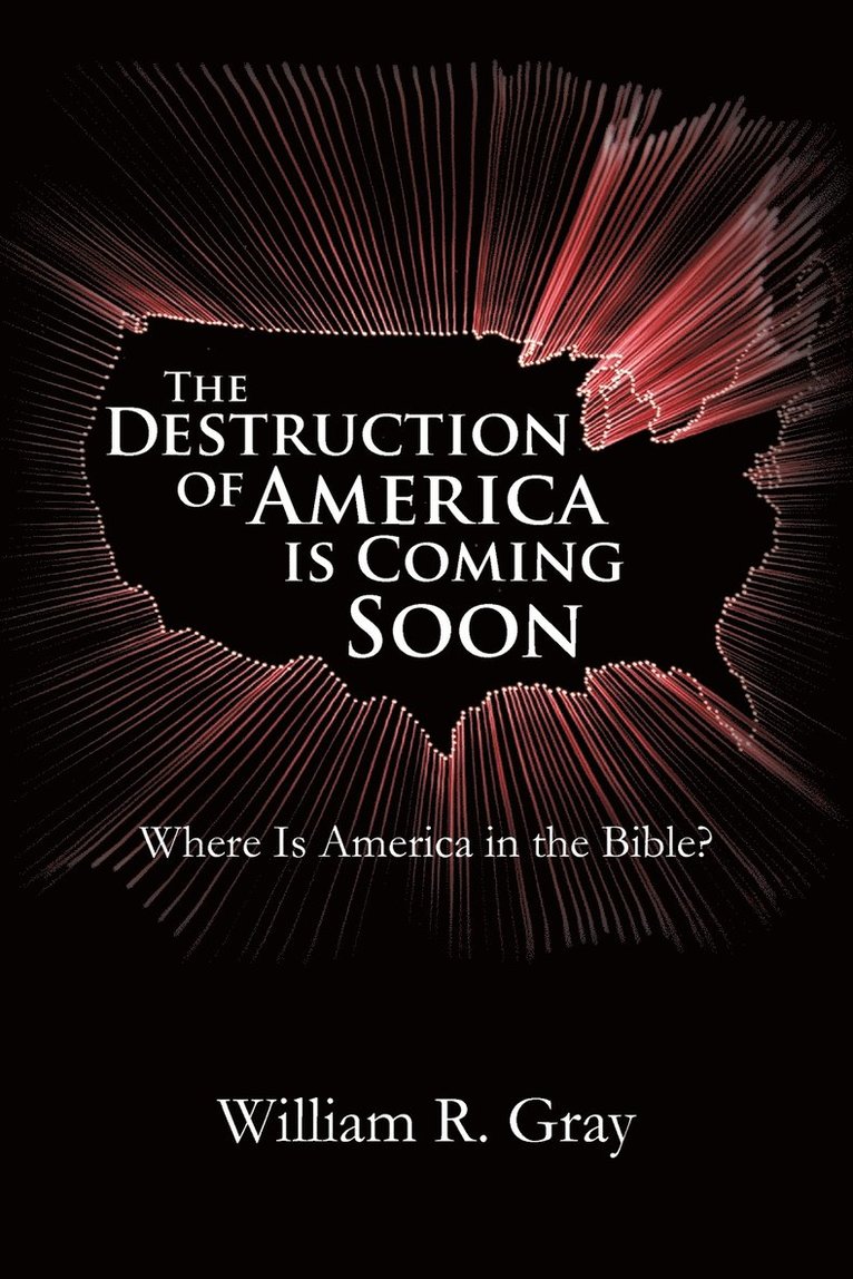 William R Gray - Destruction of America Is Coming Soon, Häftad. Tillgänglighet: Lägg i varukorg