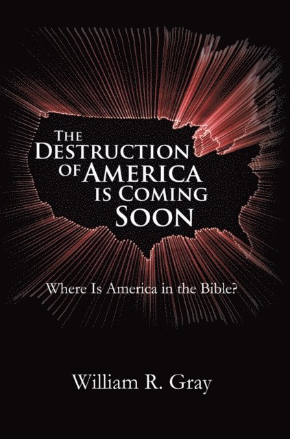William R. Gray - Destruction of America Is Coming Soon, E-bok. Tillgänglighet: Lägg i varukorg