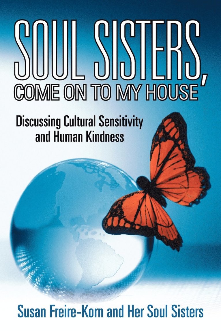 Susan Freire-Korn, Her Soul Sisters - Soul Sisters, Come on to My House, Häftad. Tillgänglighet: Lägg i varukorg
