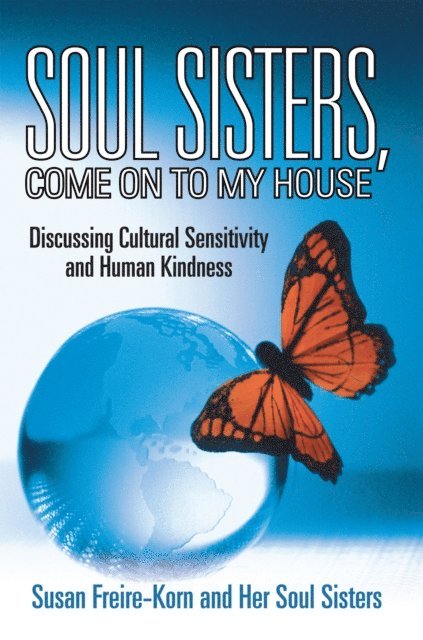 Susan Freire-Korn, Her Soul Sister - Soul Sisters, Come on to My House, E-bok. Tillgänglighet: Lägg i varukorg