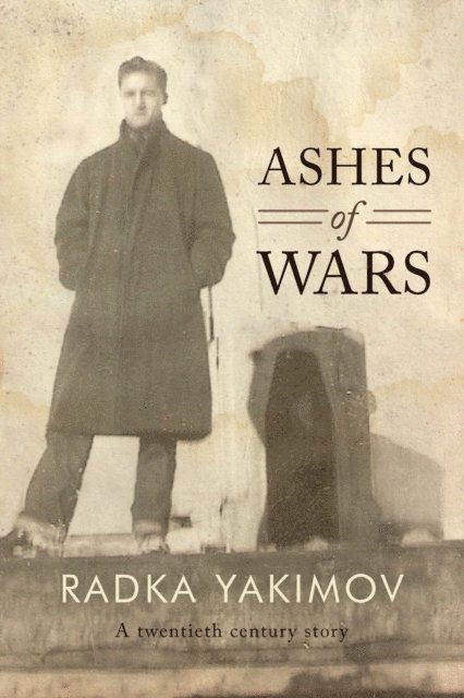 Radka Yakimov - Ashes of Wars, E-bok. Tillgänglighet: Lägg i varukorg