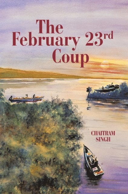 Chaitram Singh - February 23Rd Coup, E-bok