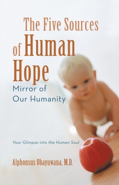 Alphonsus Obayuwana - Five Sources of Human Hope, E-bok. Tillgänglighet: Lägg i varukorg