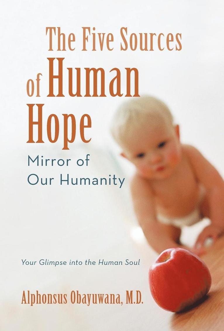 Alphonsus Obayuwana - Five Sources of Human Hope, Inbunden. Tillgänglighet: Lägg i varukorg