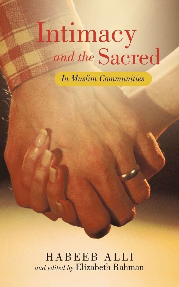Habeeb Alli - Intimacy and the Sacred, Häftad. Tillgänglighet: Lägg i varukorg