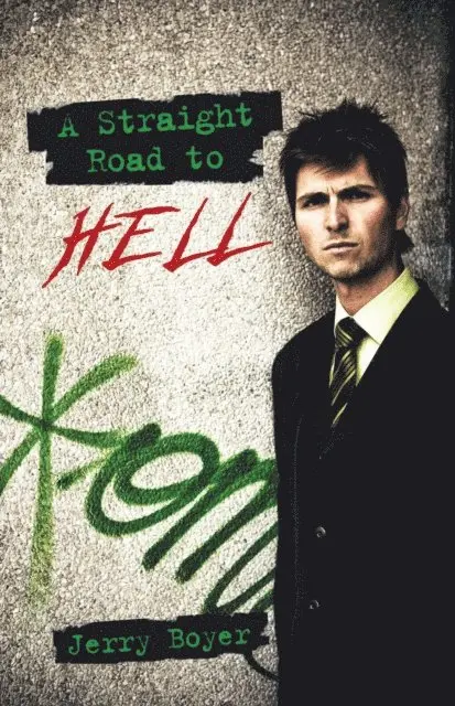 Jerry Boyer - Straight Road to Hell, E-bok. Tillgänglighet: Lägg i varukorg