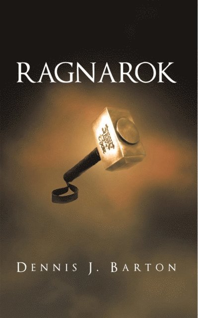 Dennis J. Barton - Ragnarok, E-bok