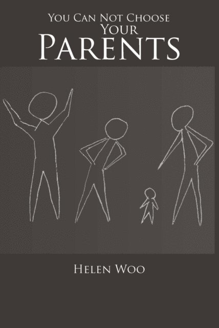 Helen Woo - You Can Not Choose Your Parents, E-bok