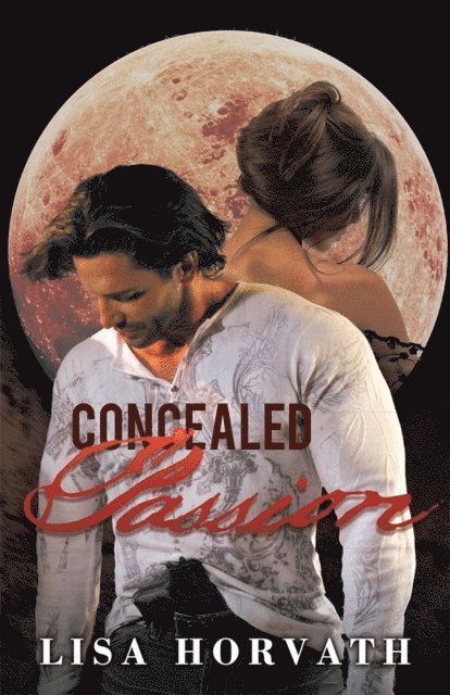 Lisa Horvath - Concealed Passion, E-bok