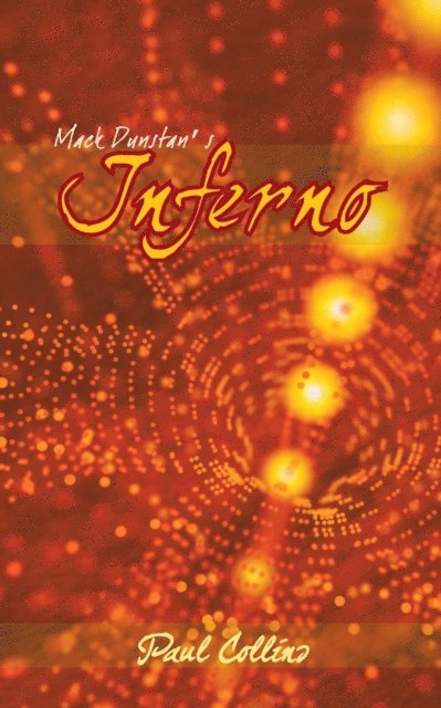 Paul Collins - Mack Dunstan'S Inferno, E-bok