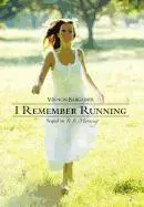 Vernon Bargainer - I Remember Running, Inbunden. Tillgänglighet: Lägg i varukorg