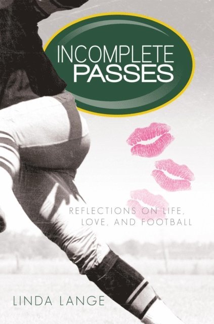 Linda Lange - Incomplete Passes, E-bok