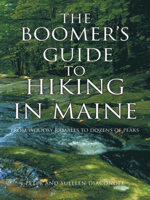 Suellen Diaconoff, Peter - Boomer's Guide to Hiking in Maine, E-bok