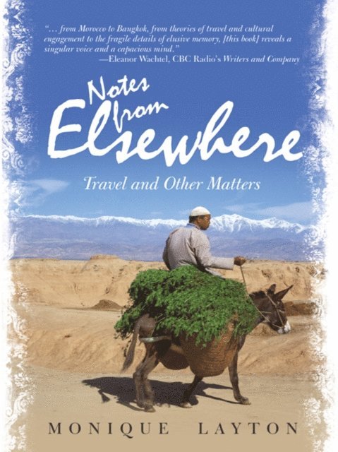 Monique Layton - Notes from Elsewhere, E-bok