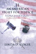 American Fight for Justice Part 2