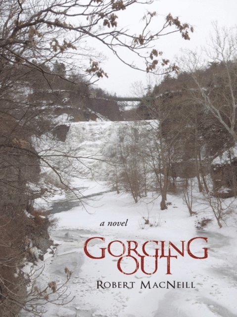 Robert MacNeill - Gorging Out, E-bok