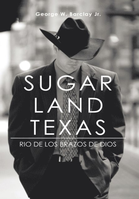 George W. Barclay Jr - Sugar Land Texas, E-bok