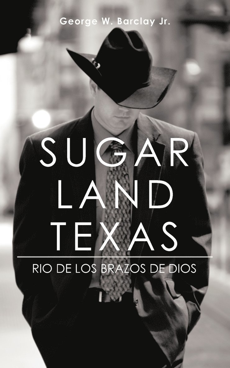 George W Barclay Jr - Sugar Land Texas, Häftad